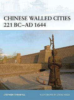 Front cover_Chinese Walled Cities 221 BC&ndash; AD 1644