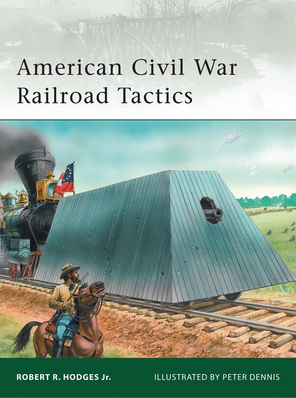 Front cover_American Civil War Railroad Tactics