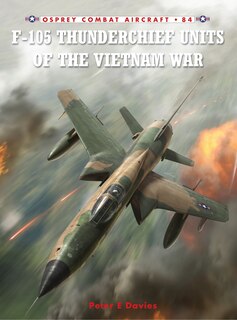 Couverture_F-105 Thunderchief Units Of The Vietnam War