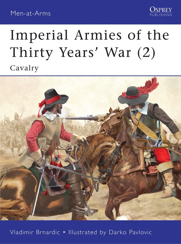 Couverture_Imperial Armies of the Thirty Years&rsquo; War (2)