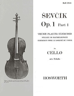 Sevcik For Cello - Op. 1, Part 1: Thumb Placing Exercises