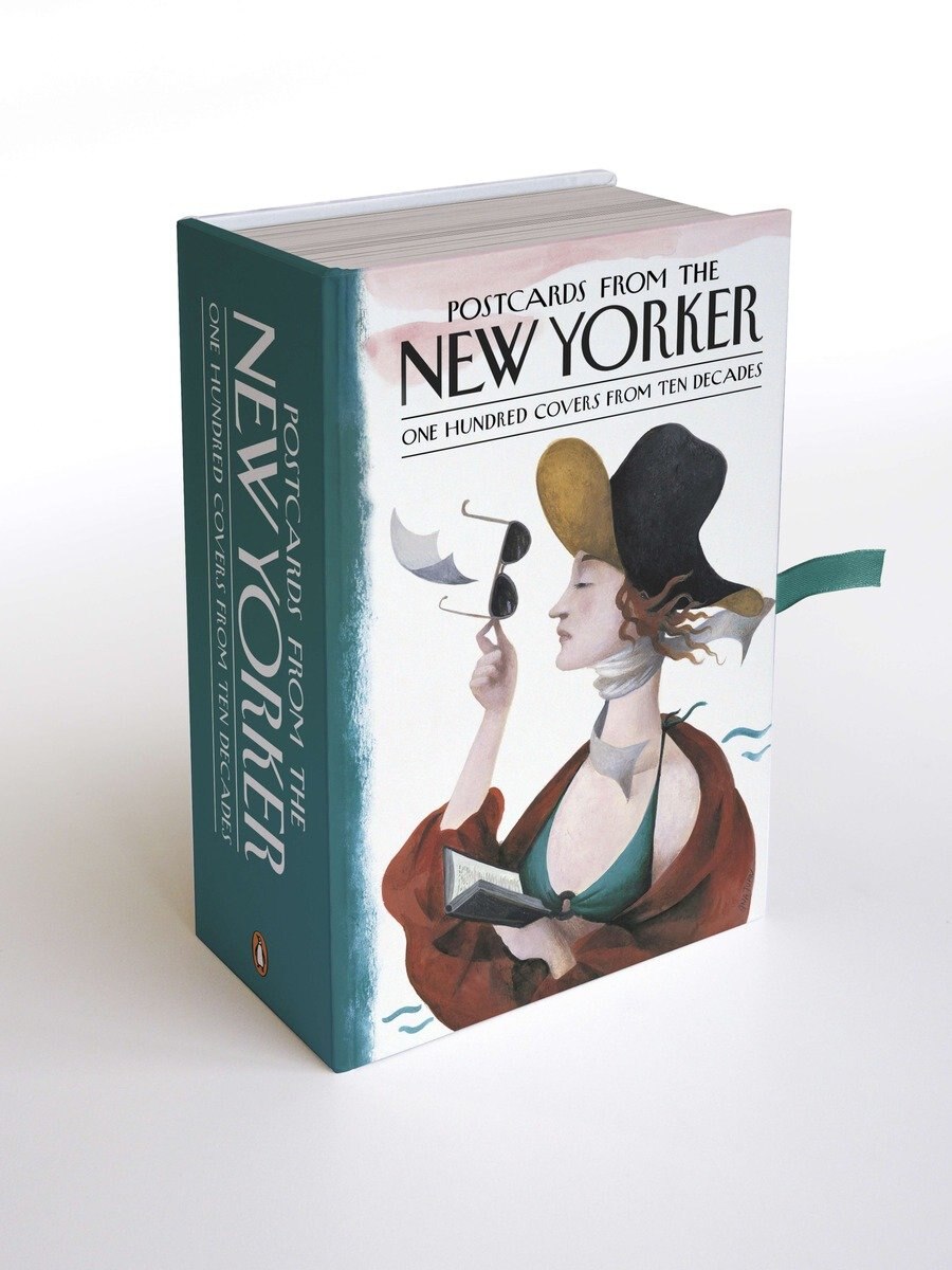 Postcards From The New Yorker: One Hundred Covers From Ten
