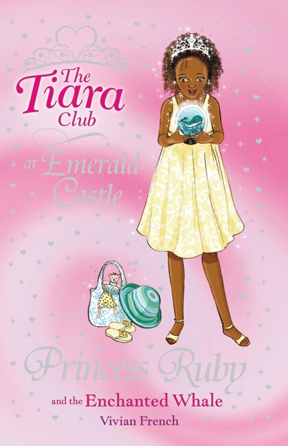 The Tiara Club 27: Princess Ruby and the Enchanted Whale at Emerald Castle
