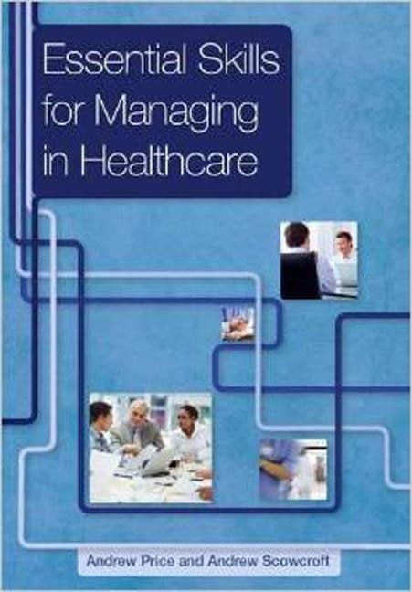Couverture_Essential Skills For Managing in Healthcare