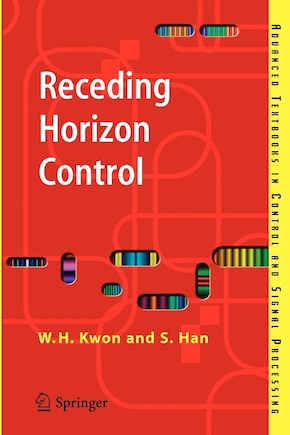 Receding Horizon Control: Model Predictive Control for State Models