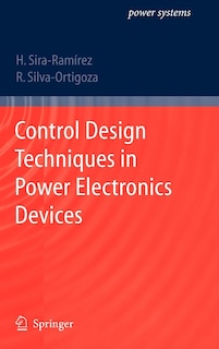 Front cover_Control Design Techniques In Power Electronics Devices
