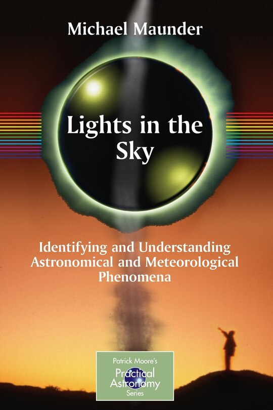 Lights in the Sky: Identifying And Understanding Astronomical And Meteorological Phenomena