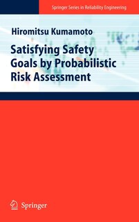 Couverture_Satisfying Safety Goals By Probabilistic Risk Assessment