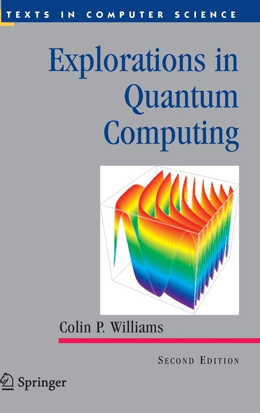 Front cover_Explorations In Quantum Computing