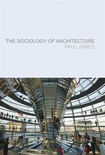 Front cover_The Sociology of Architecture