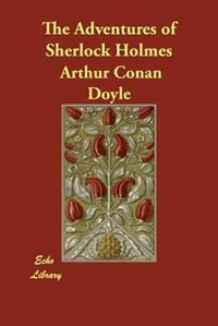 The Adventures Of Sherlock Holmes (large Print)
