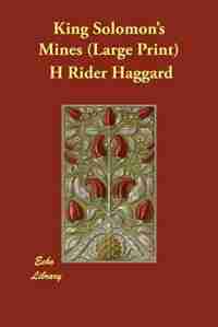 King Solomon's Mines (large Print) de H. Rider Haggard