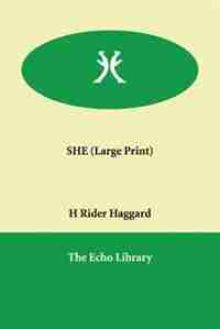 She (large Print) de H. Rider Haggard