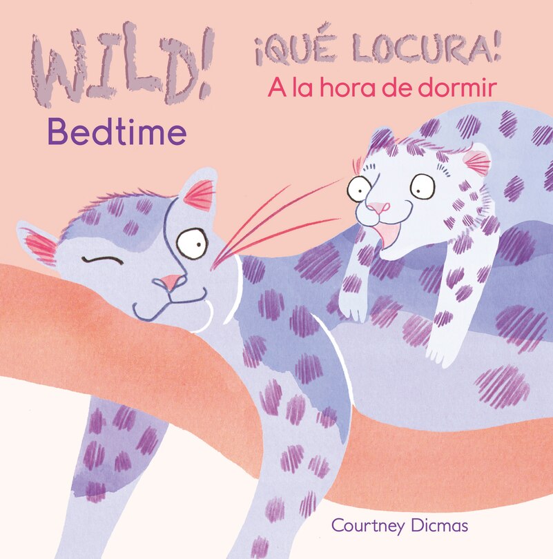 Couverture_Wild! Bedtime/¡qué Locura! A La Hora De Dormir