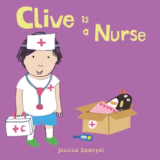 Front cover_Clive Is A Nurse