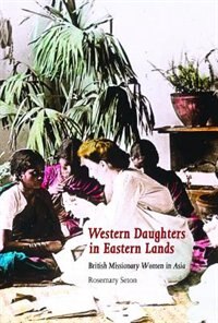 Front cover_Western Daughters in Eastern Lands