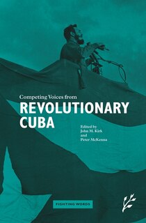 Front cover_Competing Voices from Revolutionary Cuba