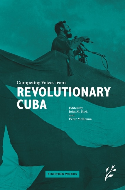 Front cover_Competing Voices from Revolutionary Cuba