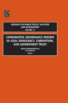 Comparative Governance Reform in Asia: Democracy, Corruption, and Government Trust