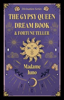 Front cover_The Gypsy Queen Dream Book And Fortune Teller (divination Series)