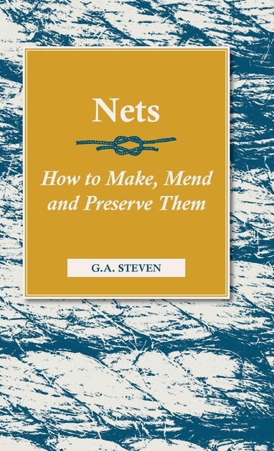 Couverture_Nets - How to Make, Mend and Preserve Them