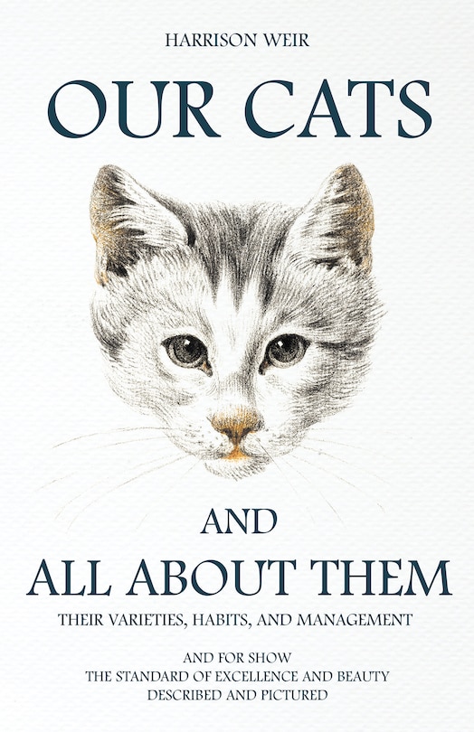 Front cover_Our Cats and All about Them - Their Varieties, Habits, and Management