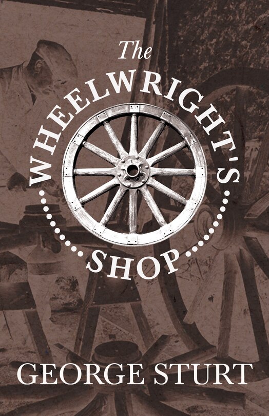 Front cover_The Wheelwright's Shop