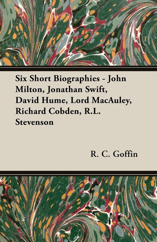 Couverture_Six Short Biographies - John Milton, Jonathan Swift, David Hume, Lord Macauley, Richard Cobden, R.l. Stevenson