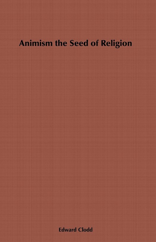 Couverture_Animism, The Seed Of Religion