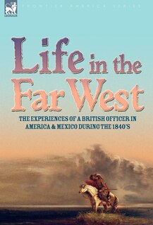 Front cover_Life in the Far West