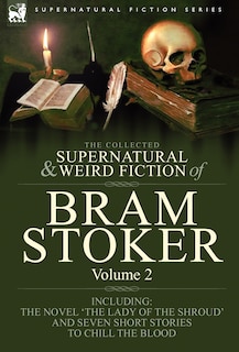 Couverture_The Collected Supernatural and Weird Fiction of Bram Stoker