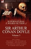 Front cover_The Collected Supernatural and Weird Fiction of Sir Arthur Conan Doyle