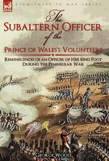 Couverture_The Subaltern Officer Of The Prince Of Wales's Volunteers
