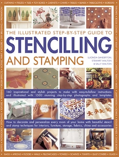 Couverture_The Illustrated Step-By-Step Guide To Stencilling And Stamping