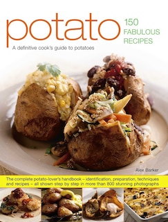 Front cover_Potato: 150 Fabulous Recipes