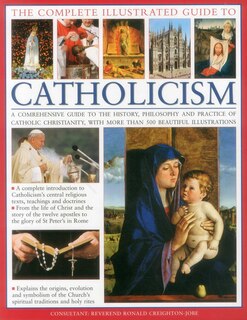 Couverture_The Complete Illustrated Guide to Catholicism