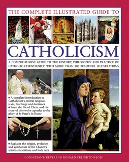 Front cover_The Complete Illustrated Guide to Catholicism