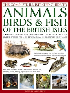Couverture_The Complete Illustrated Guide to Animals, Birds & Fish of the British Isles
