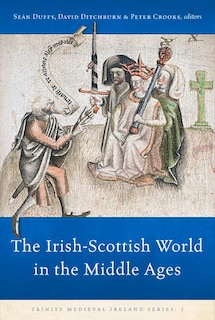 Front cover_The Irish-Scottish World in the Middle Ages