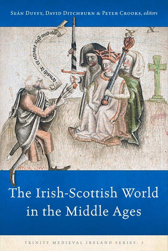 Front cover_The Irish-Scottish World in the Middle Ages
