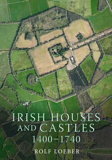 Couverture_Irish Houses and Castles, 1400&ndash;1740