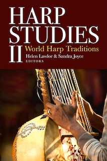 Harp Studies Ii: World Harp Traditions