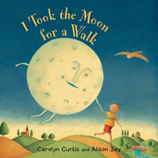 Front cover_I Took the Moon for a Walk