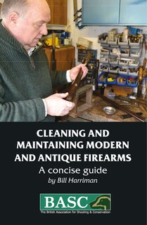 Front cover_Cleaning And Maintaining Modern And Antique Firearms