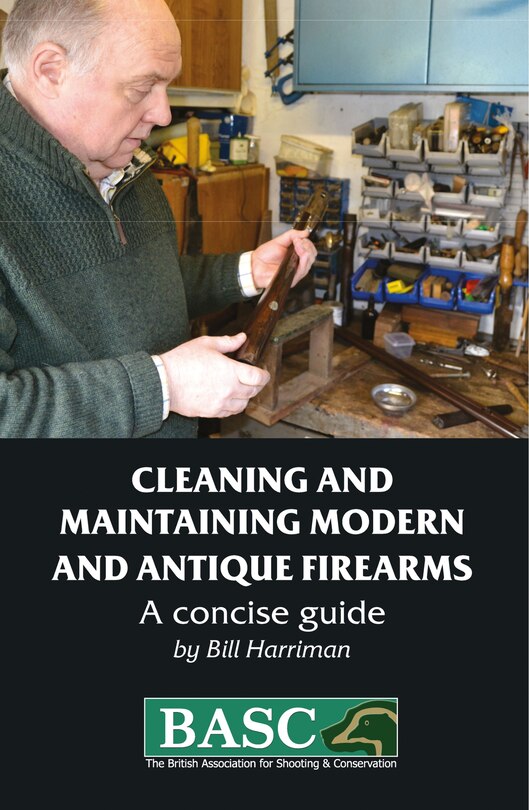 Front cover_Cleaning And Maintaining Modern And Antique Firearms
