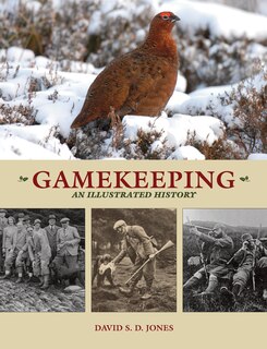 Couverture_Gamekeeping: An Illustrated History