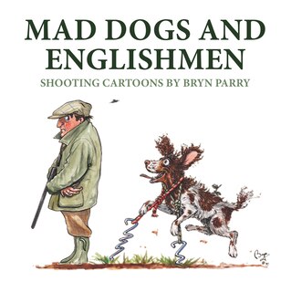 Front cover_Mad Dogs and Englishmen