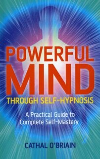 Front cover_Powerful Mind Through Self-Hypnosis