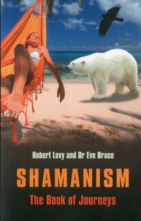 Front cover_Shamanism: The Book of Journeys