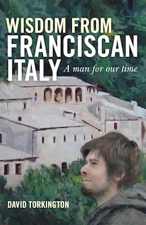 Front cover_Wisdom from Franciscan Italy
